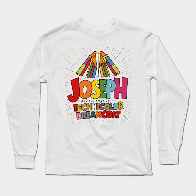 Joseph and the amazing technicolor dreamcoat Long Sleeve T-Shirt by thestaroflove